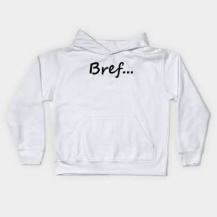 Bref Kids Hoodie